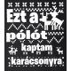 Zsozéatya - "Ezt a pólót kaptam Karácsonyra" - Fehér, L