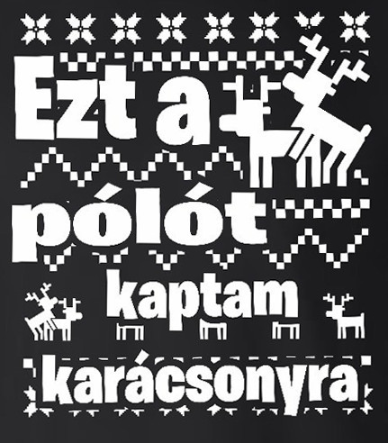 Zsozéatya - "Ezt a pólót kaptam Karácsonyra" - Fehér, M