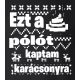 Zsozéatya - "Ezt a pólót kaptam Karácsonyra" - Fekete, XXL